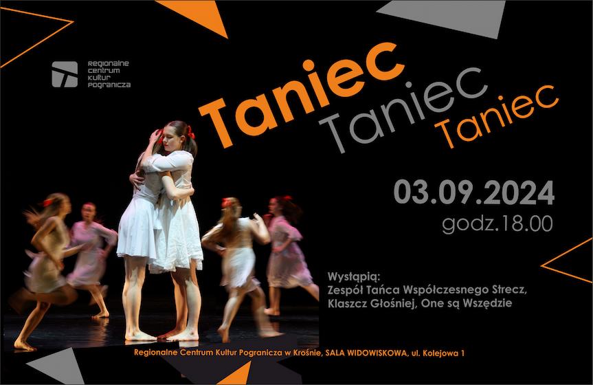 Taniec. Taniec. Taniec - koncert tańca w Krośnie